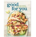 Williams-Sonoma Good For You Cookbook