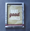 Williams-Sonoma Open Kitchen: Bake Good Things